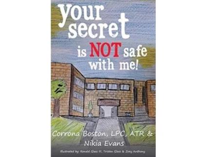 Livro Your Secret Is Not Safe With Me De Corrona Boston E Nikia Evans (inglês)