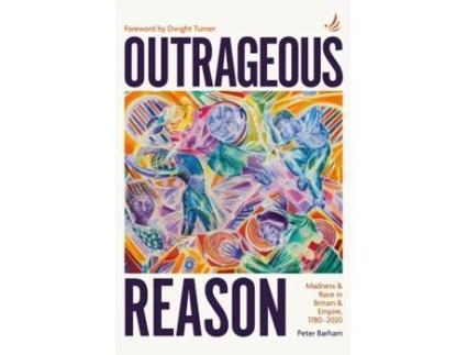 Livro Outrageous Reason De Peter Barham (inglês)