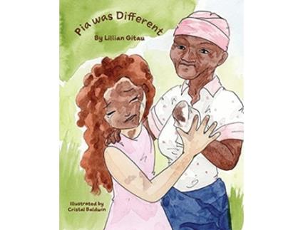 Livro Pia Was Different De Lillian Gitau (inglês)