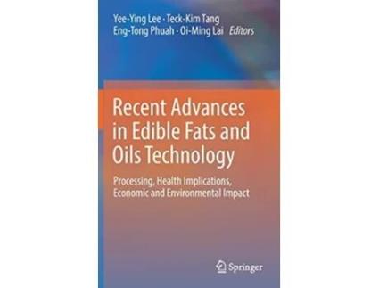 Livro Recent Advances In Edible Fats And Oils Technology De Yee-­ying Lee, Teck-kim Tang Et Al. (inglês - Capa Dura)