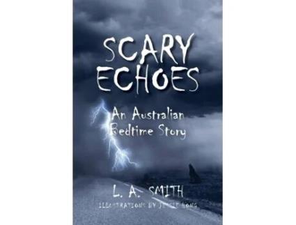 Livro Scary Echoes: An Australian Bedtime Story Luke A. Smith (Inglês)