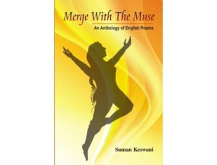 Livro Merge With The Muse De Dr Suman Keswani (inglês)