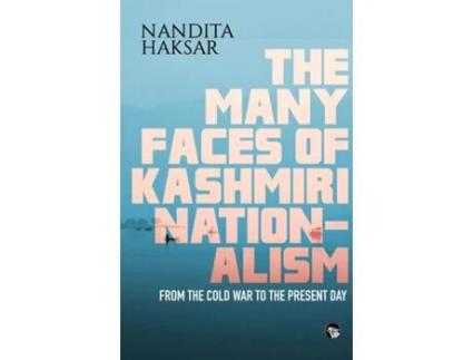 Livro The Many Faces Of Kashmiri Nationalism De Nandita Haksar (inglês)