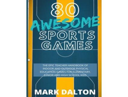 Livro 80 Awesome Sports Games De Mark Dalton (inglês)