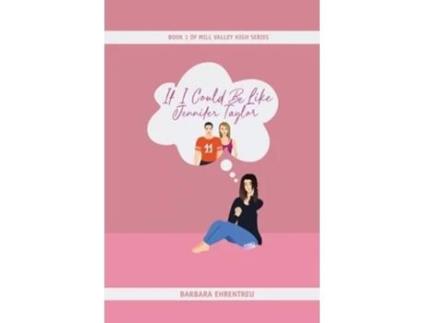 Livro If I Could Be Like Jennifer Taylor de Barbara Ehrentreu (Inglês)