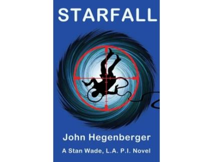 Livro Starfall A Stan Wade, La Pi Novel De John Hegenberger (inglês)