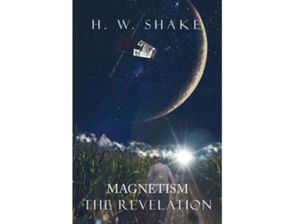 Livro Magnetism The Revelation de HW Shake (Inglês)