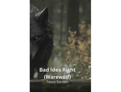 Livro Bad Idea Right de Tessa Barden (Inglês)