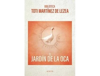 Livro El Jardín De La Oca Da Editorial Erein Editorial De Toti Martínez De Lezea (espanhol)