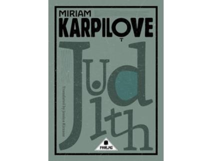 Livro Judith A Tale Of Love Amp Woe De Miriam Karpilove (inglês)
