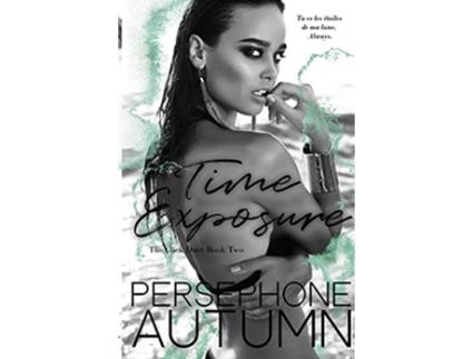 Livro Time Exposure Click Duet 2 De Persephone Autumn (inglês)