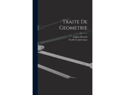 Livro Traite De Geometrie De Eugène Rouché (inglês)
