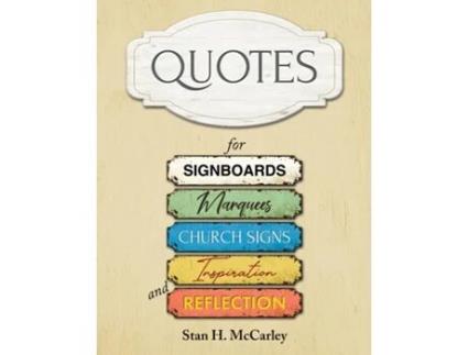 Livro Quotes for Signboards, Marquees, Church Signs, Inspiration, and Reflection de Mccarley, Stan et al. (Inglês)