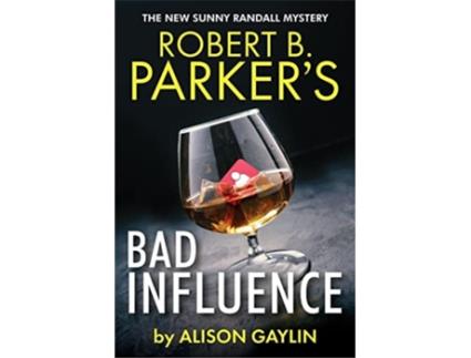 Livro Robert B. Parkers Bad Influence de Gaylin e Alison (Inglês)
