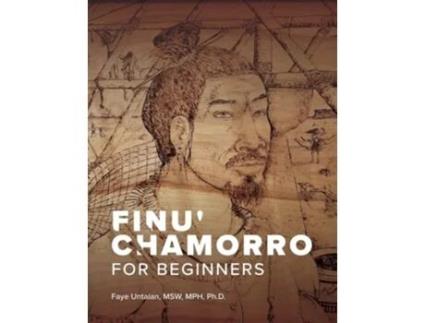Livro Finu Chamorro for Beginners de Faye Untalan MSW MPH PhD (Inglês - Capa Dura)