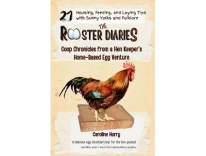 Livro The Rooster Diaries de Caroline Hurry (Inglês)