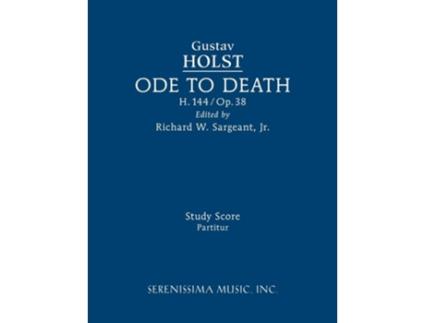 Livro Ode To Death, H.144 De Gustav Holst (inglês)