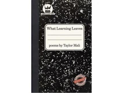 Livro What Learning Leaves de Taylor Mali (Inglês - Capa Dura)