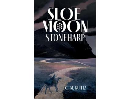 Livro Sloe Moon Stoneharp de C M Kuhtz (Inglês)