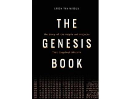 Livro The Genesis Book The Story of the People and Projects That Inspired Bitcoin de Aaron van Wirdum (Inglês)