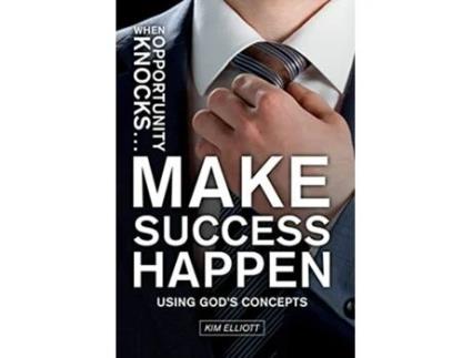 Livro When Opportunity Knocks ... Make Success Happen de Kim Elliott (Inglês)