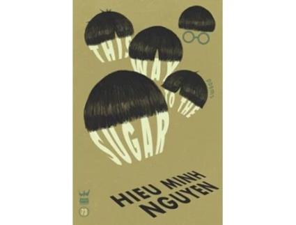 Livro This Way to the Sugar de Hieu Minh Nguyen (Inglês - Capa Dura)