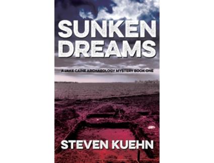 Livro Sunken Dreams de Steven Kuehn (Inglês)