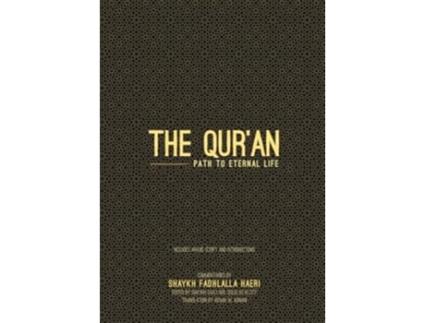 Livro The Quran Path to Eternal Life de Shaykh Fadhlalla Haeri (Inglês)