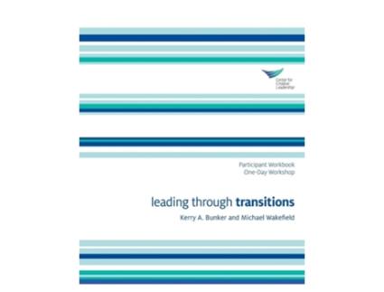 Livro Leading Through Transitions Participant 1-day Workbook De Kerry A Bunker E Michael Wakefield (inglês)
