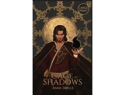 Livro Cage of Shadows - Large Print Hardback de Anne Zoelle (Inglês)