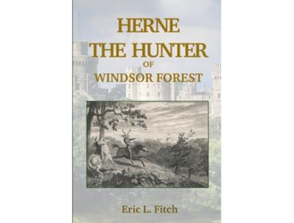 Livro Herne The Hunter de Eric L Fitch (Inglês)