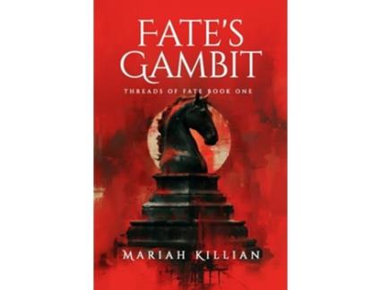 Livro Fates Gambit THREADS OF FATE BOOK ONE de Mariah Killian (Inglês)