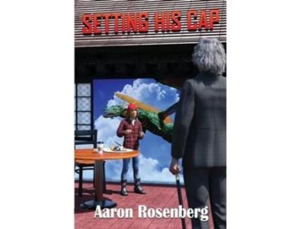 Livro Setting His Cap de Aaron Rosenberg (Inglês)
