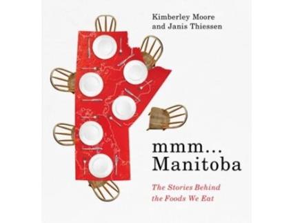 Livro Mmm... Manitoba De Kimberley Moore E Janis Thiessen (inglês)