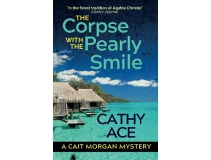 Livro The Corpse with the Pearly Smile de Cathy Ace (Inglês)