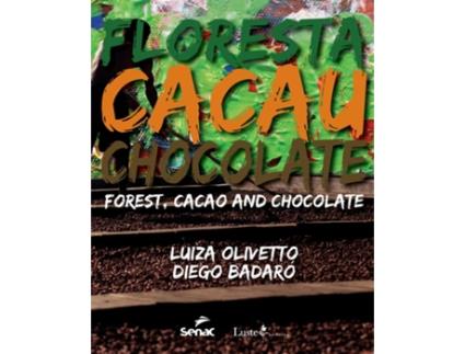 Livro Floresta Cacau E Chocolate De Diego Badaró (inglês)