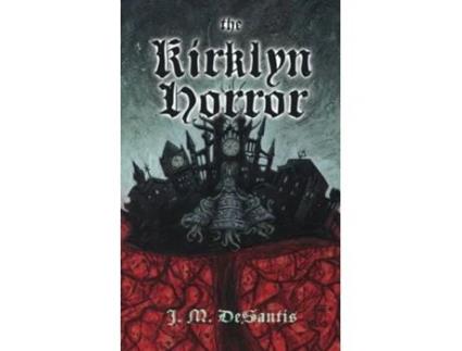 Livro The Kirklyn Horror de J M DeSantis (Inglês)