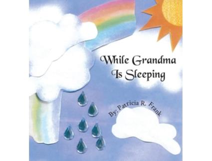 Livro While Grandma Is Sleeping De Patricia R Frank (inglês - Capa Dura)