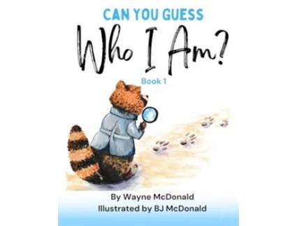 Livro Can You Guess Who I Am? Book 1 de Wayne McDonald (Inglês)