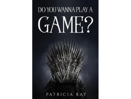Livro Do You Wanna Play A Game? De Patricia Ray (inglês)