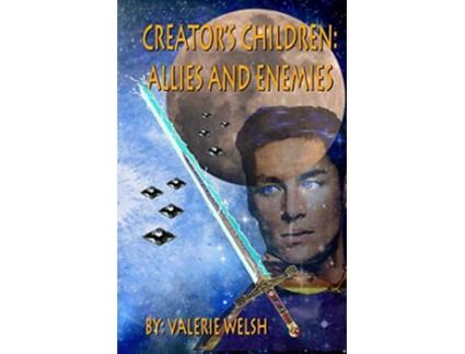 Livro Creators Children Allies And Enemies De Valerie Walsh (inglês)