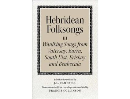 Livro Hebridean Folk Songs Waulking Songs From Vatersay, Barra, Eriskay, South Uist And Benbecula De John Lorne Campbell (scottish Gaelic)