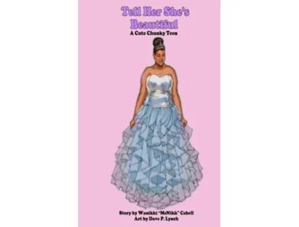Livro Tell Her Shes Beautiful A Cute Chunky Teen De Wanikki ", Msnikk" Et Al. (inglês)