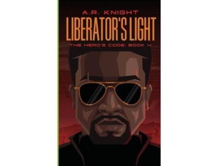 Livro Liberators Light de AR Knight (Inglês)