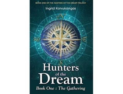 Livro Hunters Of The Dream, Book One The Gathering De Ingrid Koivukangas (inglês - Capa Dura)