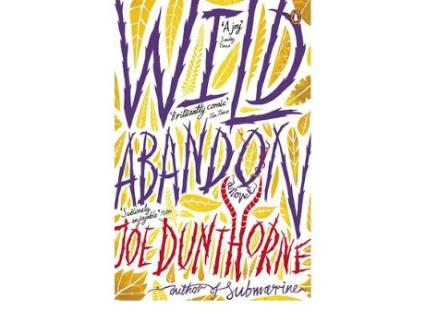 Livro Wild Abandon de Dunthorne, Joe (Inglês)