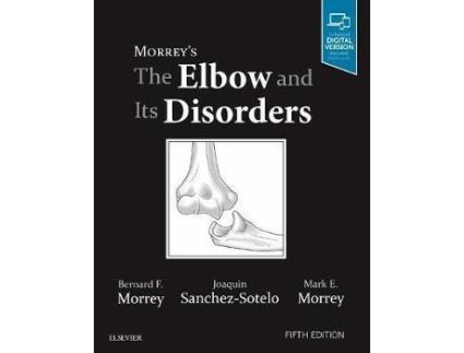 Livro MorreyS The Elbow And Its Disorders de Bernard Morrey (Inglés)