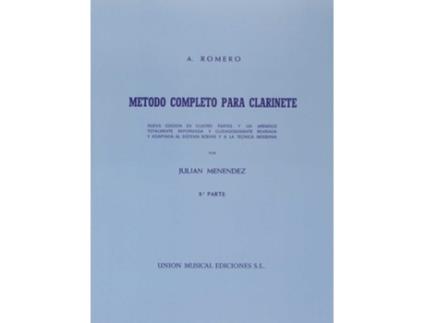 Livro Metodo Completo Para Clarinete 3ºº Parte Julian Menendez de Antonio Romero (Espanhol)