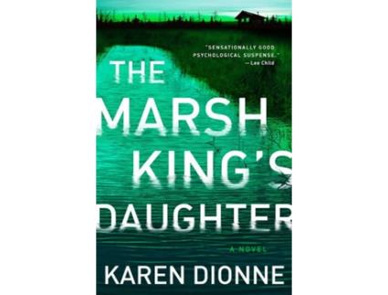 Livro Marsh Kings Daughter de Karen Dionne