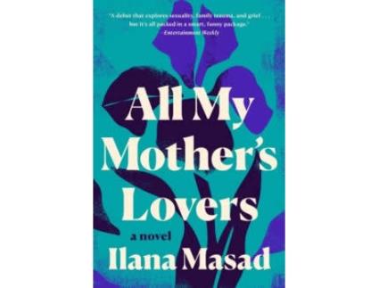 Livro All My MotherS Lovers de Ilana Masad (Inglês)